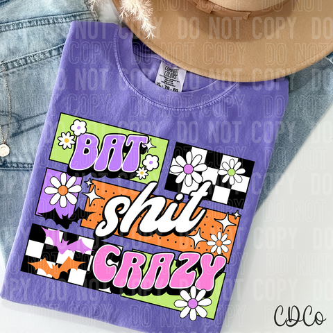 Bat Shit Crazy 6451 DTF