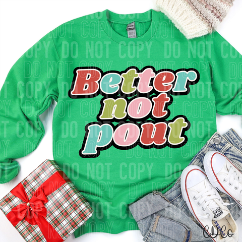 Better Not Pout 3107 DTF