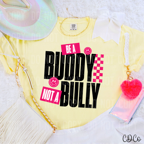 Be a Buddy Not a Bully 3900 DTF