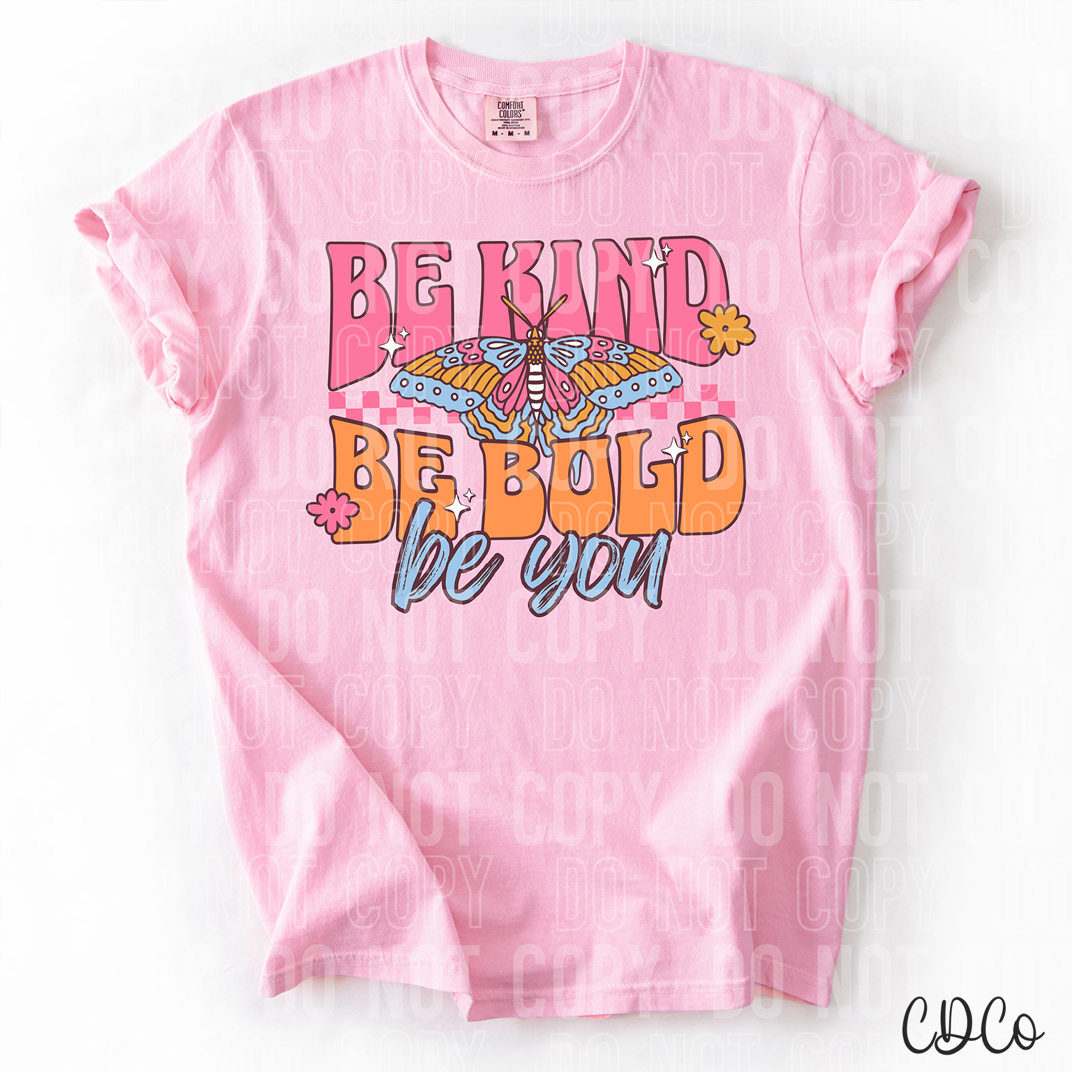 Be Kind Be Bold Be You 6322 DTF