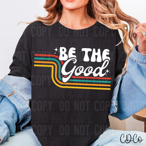Be The Good 6749 DTF