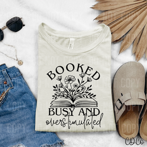 Booked Busy and Overstimulated Black 3848 DTF