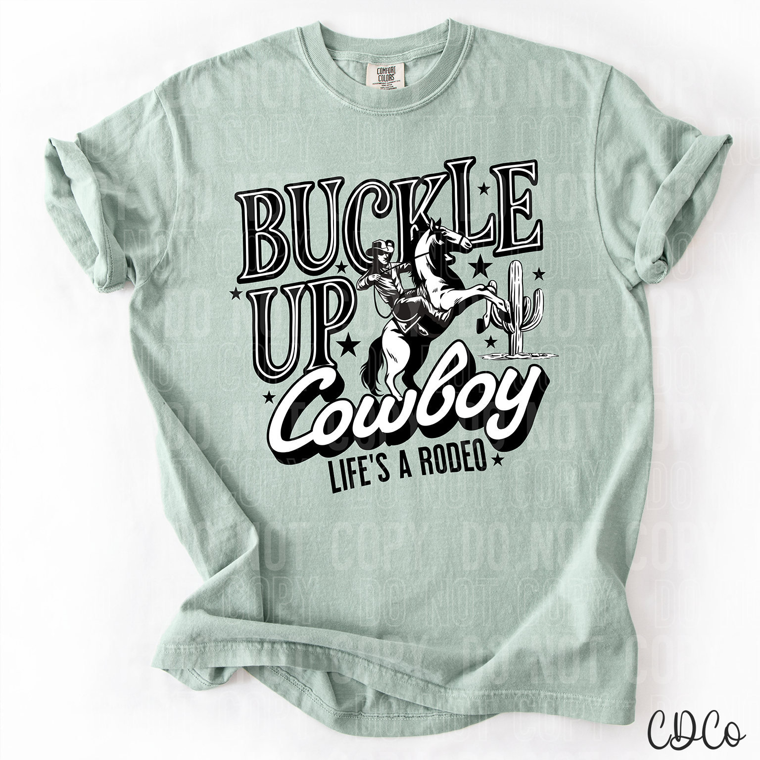 Buckle Up Cowboy Life's a Rodeo 3769 DTF