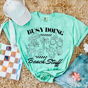 Busy Doing Beach Stuff 6051 DTF