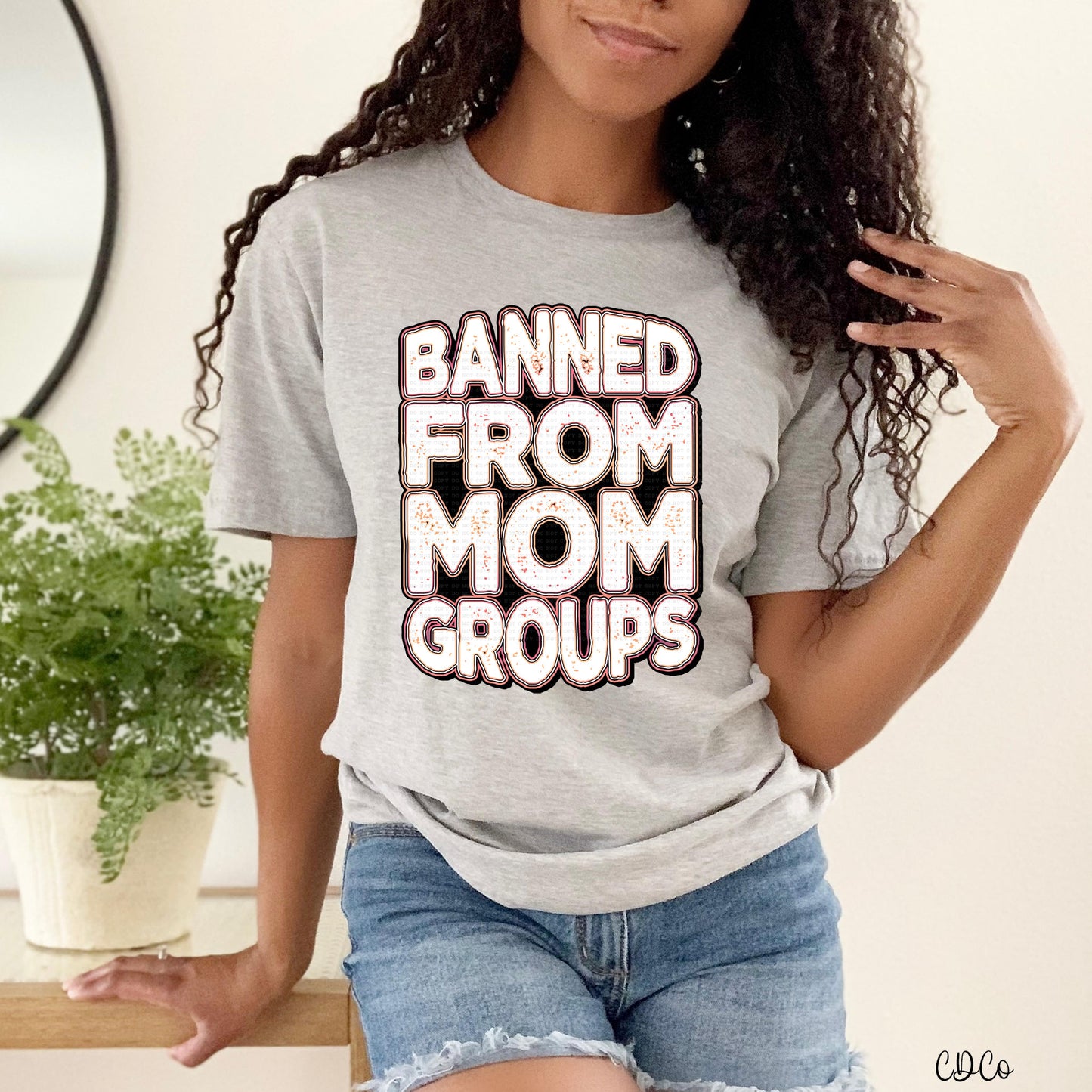 Banned From Mom Groups DTF