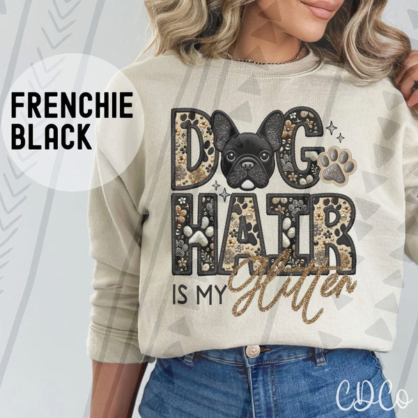 Dog Hair Is My Glitter Faux Embroidery DTF 1 of 2