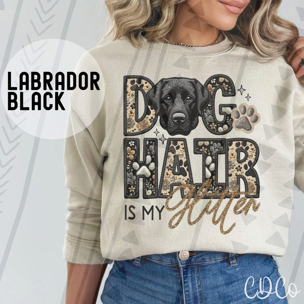 Dog Hair Is My Glitter Faux Embroidery DTF 1 of 2