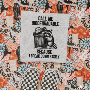 Call Me Biodegradable Raccoon DTF