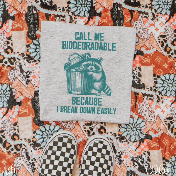 Call Me Biodegradable Raccoon DTF
