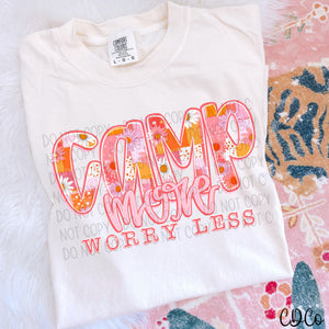 Camp More Worry Less Florals Text 5060 DTF