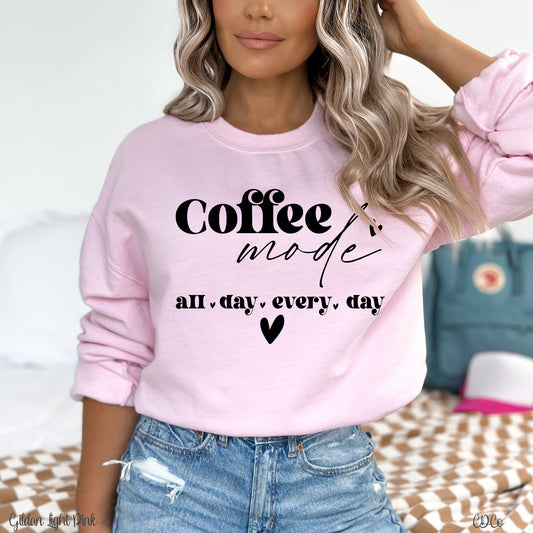 Coffee Mode All Day Every Day (325°)