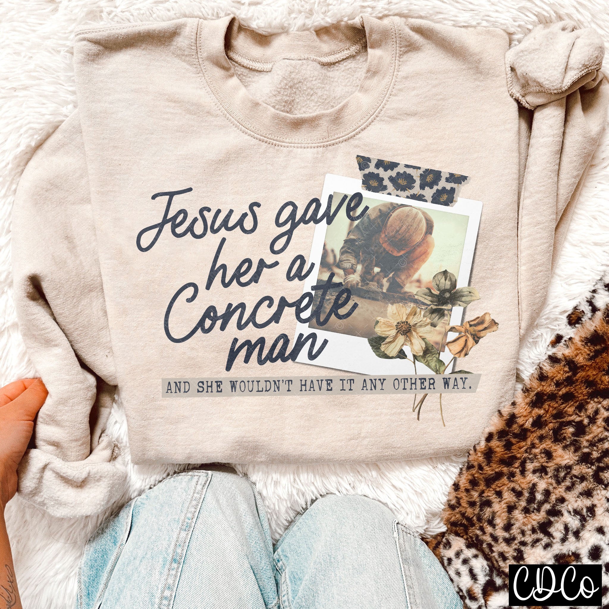 Jesus Gave Her a Concrete Man 5149 DTF