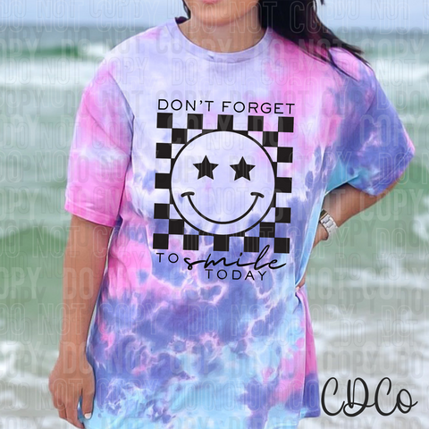 Don't Forget To Smile Today DTF