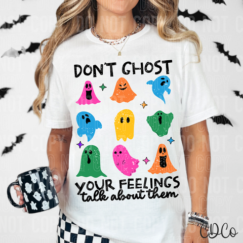 Don't Ghost Your Feelings 6505 DTF