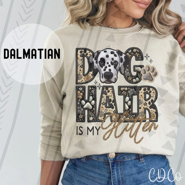 Dog Hair Is My Glitter Faux Embroidery DTF 1 of 2