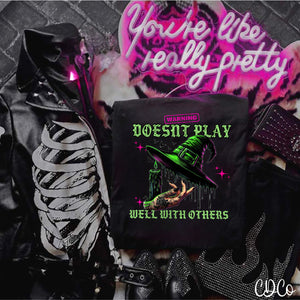 Warning Doesn't Play Well With Others DTF