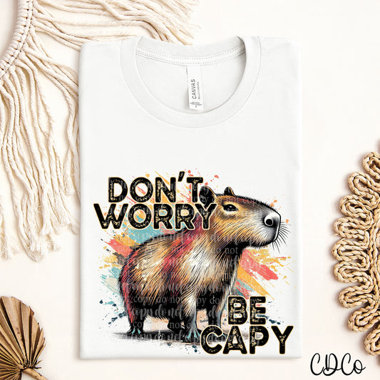 Don't Worry Be Capy DTF