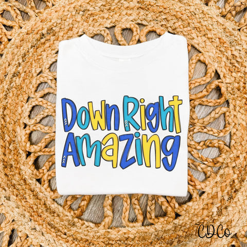 Down Right Amazing DTF