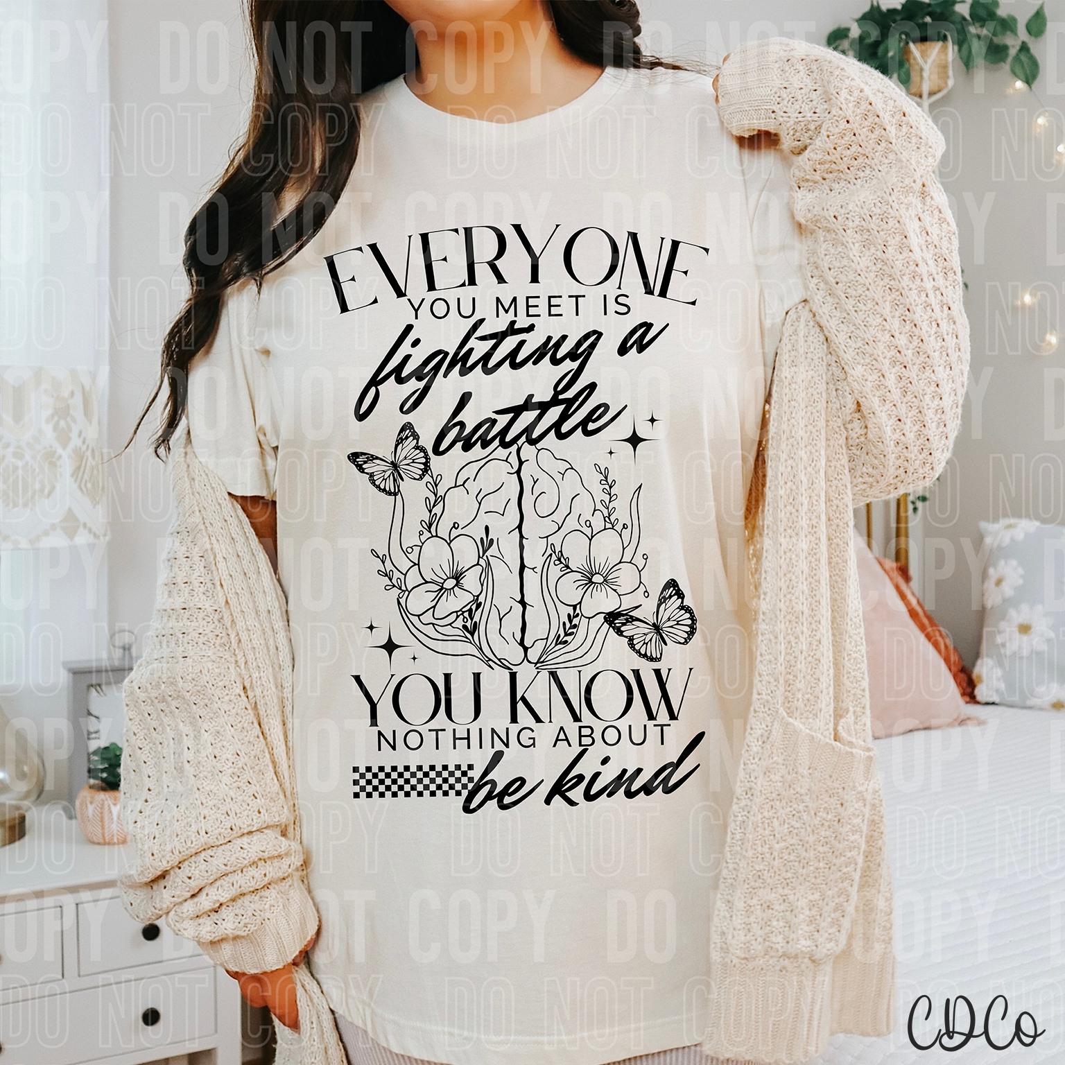 Everyone You Meet Is Fighting a Battle 6158 DTF
