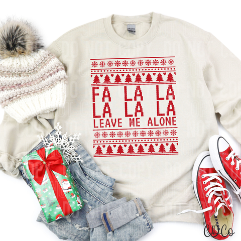 Fa La La Leave Me Alone 3183 DTF