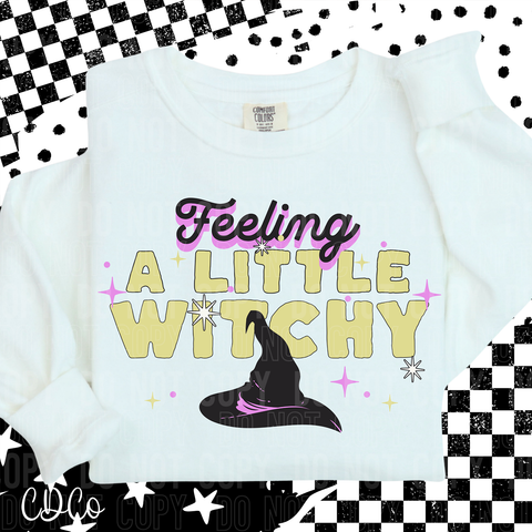 Feeling A Little Witchy 6506 DTF