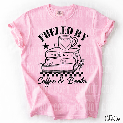 Fueled By Coffee and Books 3885 DTF