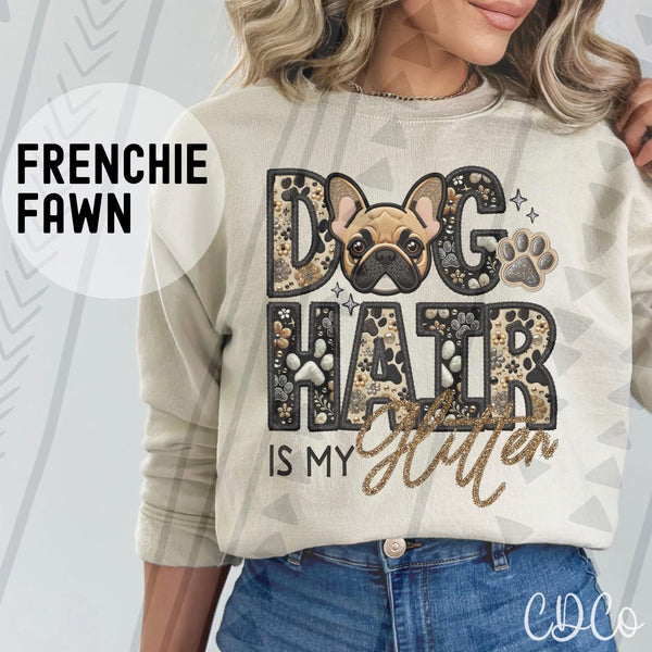 Dog Hair Is My Glitter Faux Embroidery DTF 1 of 2