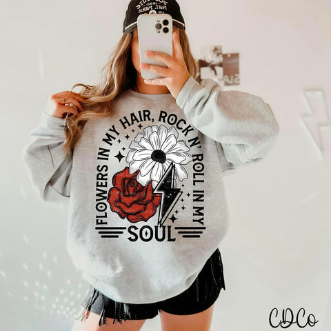 Flowers in My Hair Rock N Roll in My Soul DTF