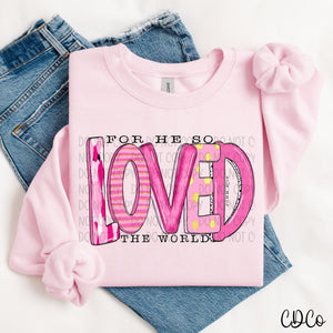 For He So Loved The World 4015 DTF