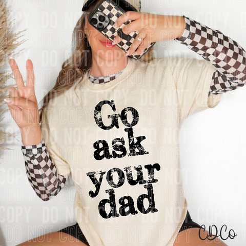 Go Ask Your Dad 6611 DTF