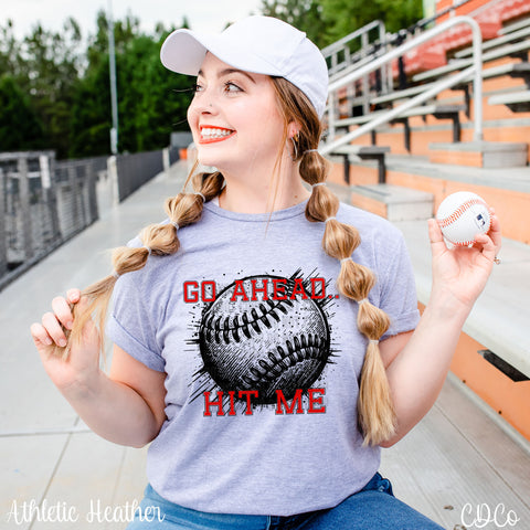Go Ahead Hit Me Baseball Softball DTF