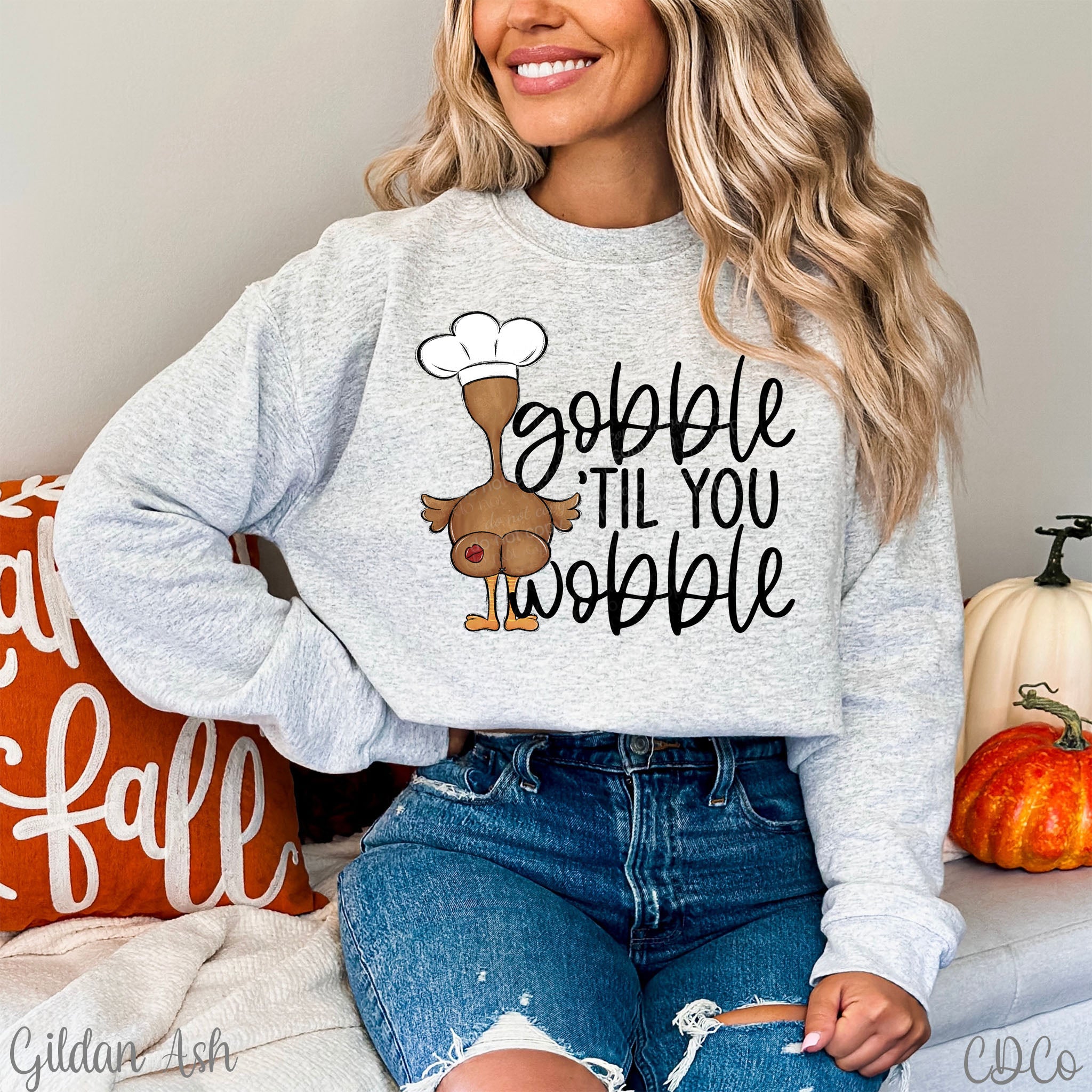 Gobble Til You Wobble DTF