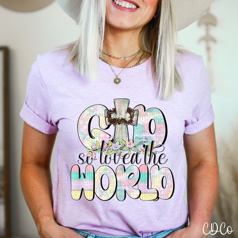 God So Loved The World 3601 DTF