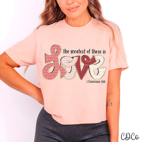Greatest Of These Love 3606 DTF