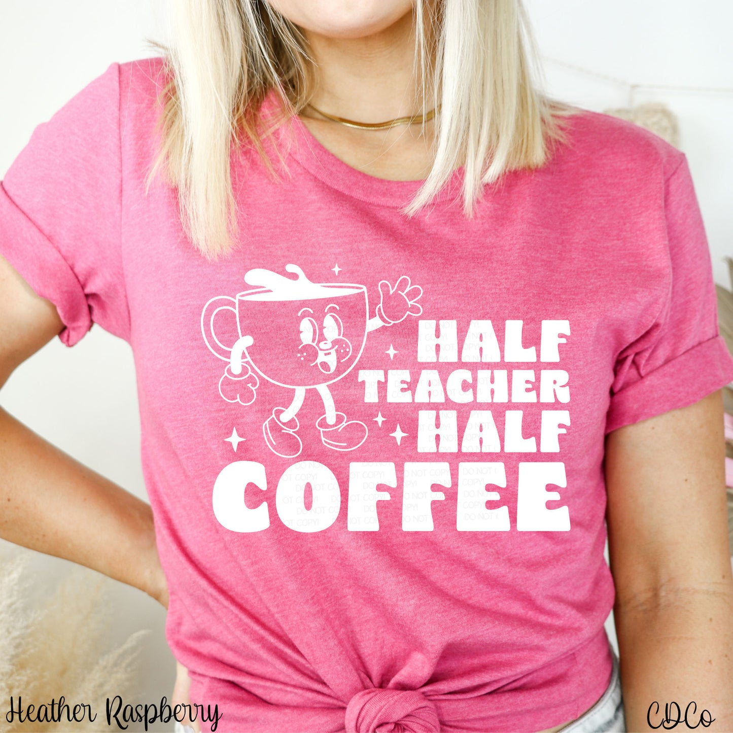 Half Teacher Half Coffee DTF