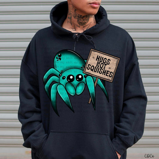 Hugs Not Squishes Spider DTF