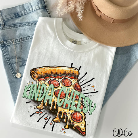 Kinda Cheesy DTF