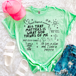 All That Matters Is What God Thinks Of Me 6240 DTF