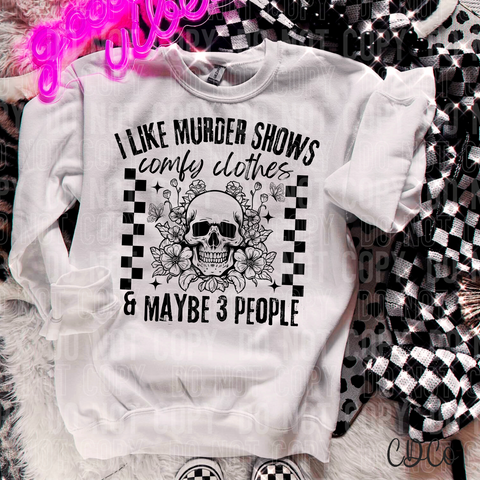 I Like Murder Shows 6244 DTF