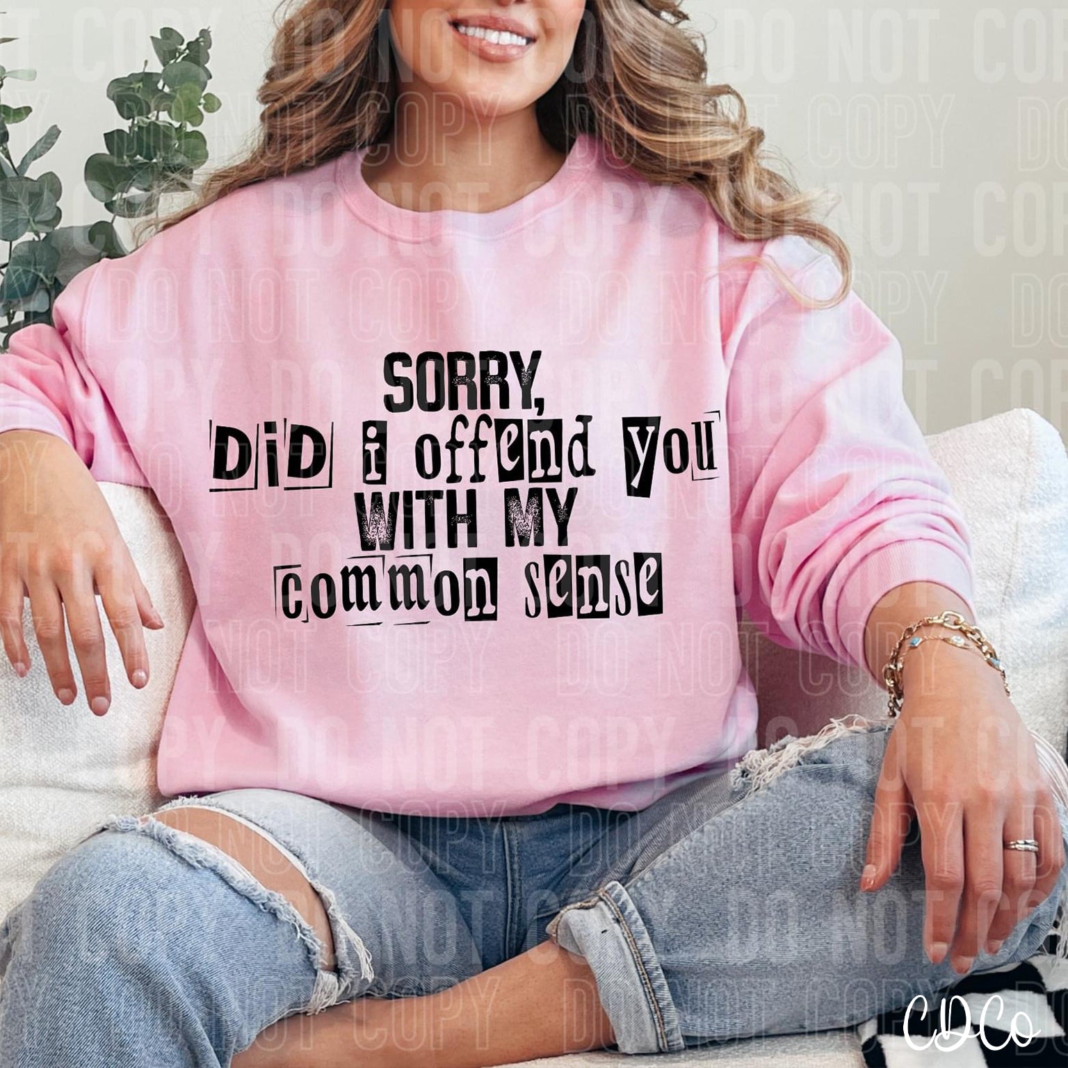 Sorry Did I Offend You With My Common Sense 3065 DTF