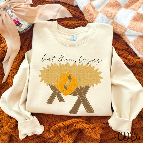 But Then Jesus Manger 8101 DTF