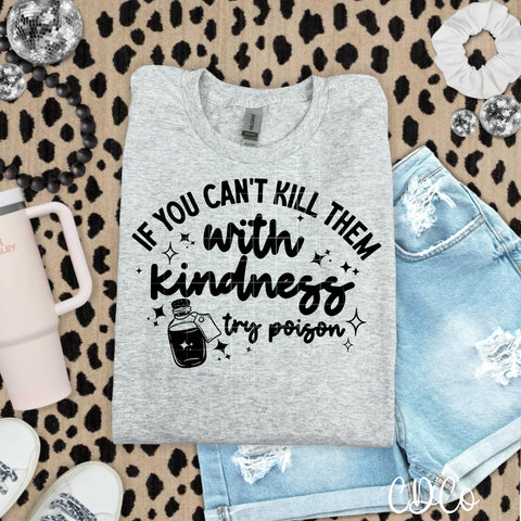 If You Can't Kill Them With Kindness Try Poison DTF