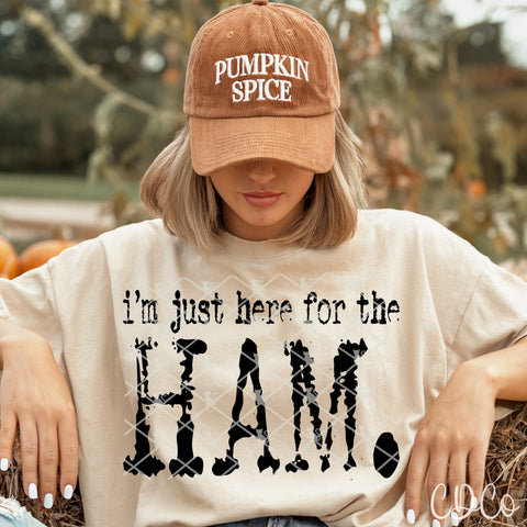 I'm Just Here For The Ham - 8254 DTF