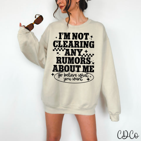 I'm Not Clearing Any Rumors - 8319 DTF