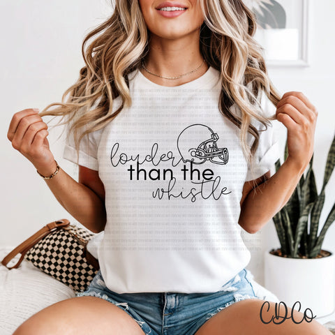 Louder Than The Whistle Football Black 6711 DTF