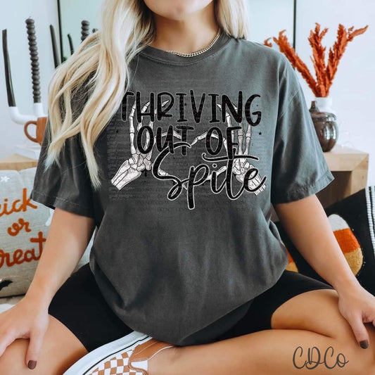Thriving Out Of Spite DTF