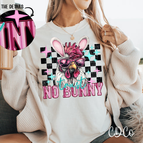 Trust No Bunny Chicken 3687 DTF