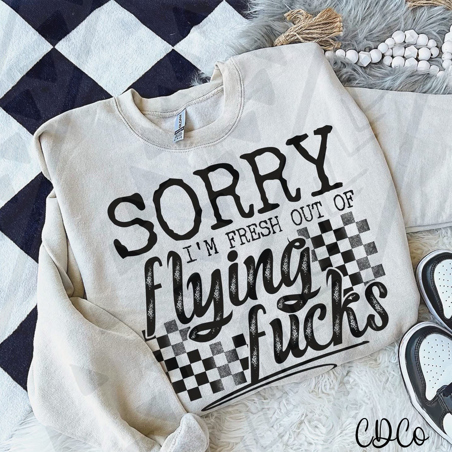 Sorry I'm Fresh Out of Flying F!cks Checkered 10077 DTF