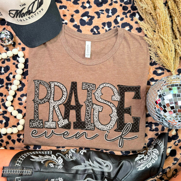 Praise Even If - 8734 DTF