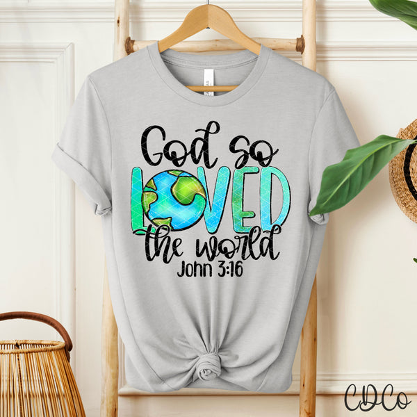God So Loved The World - 8739 DTF